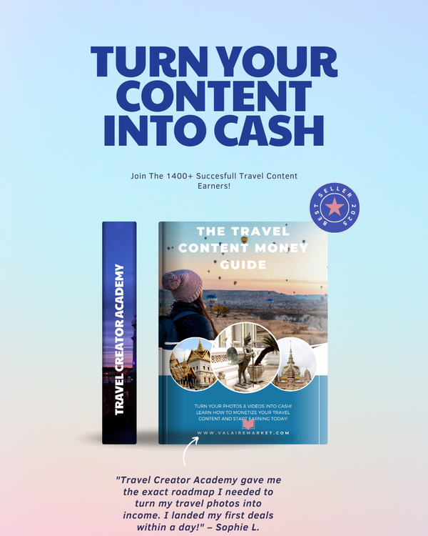 The Travel Content Money Guide: Turn Your Photos & Videos into Cash!